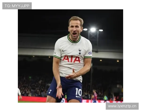 哈里·凯恩热刺时期无冠解析：个人表现与团队成绩落差